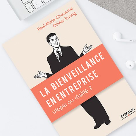 La Bienveillance en entreprise